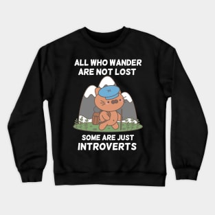 Funny Introvert Lost Wandering Cat in the Wilderness Crewneck Sweatshirt